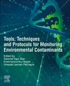 Satinder Kaur (EDT)/ Hegde Brar, Satinder Kaur Brar, Satinder Kaur Brar, Krishnamoorthy Hegde, Krishnamoorthy (FRQNT Researcher Hegde, Satinder Kaur Brar... - Tools, Techniques and Protocols for Monitoring Environmental