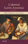 Mark A. Burkholder, Mark A./ Johnson Burkholder, Lyman L. Johnson - Colonial Latin America