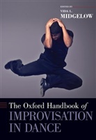 Vida L (Middlesex University) Midgelow, Vida L. Midgelow, Vida L. (Professor in Dance and Choreogr Midgelow, Vida L Midgelow, Vida L. Midgelow, Midgelow Vida L. - Oxford Handbook of Improvisation in Dance