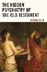 George Stein, Stein George - Hidden Psychiatry of the Old Testament