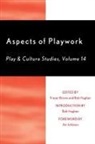 Fraser Hughes Brown, Fraser Brown, Bob Hughes - Aspects of Playwork