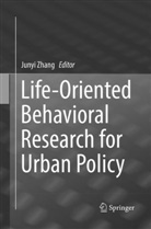 Juny Zhang, Junyi Zhang - Life-Oriented Behavioral Research for Urban Policy