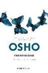 Osho - Creatividad: liberando las fuerzas internas; Creativity: Unleashing