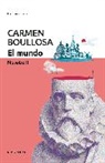 Carmen Boullosa - El mundo. Novelas II / The World. Novel II