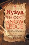 Satischandra Chatterjee - The Nyãya Theory of Knowledge