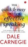 Dale Carnegie, Dale Carnegie - The Quick & Easy Way To Effective Speaking