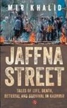 Mir Khalid - Jaffna Street