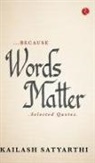Kailash Satyarthi - Because Words Matter