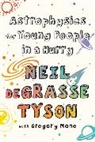 deGrasse Tyson Neil, Neil Degrasse Tyson - Astrophysics for Young People in a Hurry