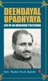 Dr Shiv Shakti Nath Bakshi, Shiv Shakti Nath Bakshi - Deendayal Upadhyaya