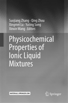 Xingmei Lu, Xingmei Lu et al, Yuting Song, Xinxin Wang, Suojiang Zhang, Qin Zhou... - Physicochemical Properties of Ionic Liquid Mixtures