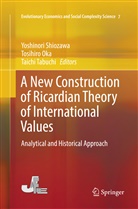 Tosihir Oka, Tosihiro Oka, Yoshinori Shiozawa, Taichi Tabuchi - A New Construction of Ricardian Theory of International Values