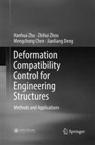 Mengchong Chen, Mengchong et al Chen, Jianliang Deng, Zhihu Zhou, Zhihui Zhou, Hanhu Zhu... - Deformation Compatibility Control for Engineering Structures