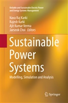Jaeseok Choi, Nava Raj Karki, Rajes Karki, Rajesh Karki, Ajit Kumar Verma et al, Ajit Kumar Verma - Sustainable Power Systems