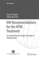 Zuheir Barsoum, Gary Marquis, Gary B Marquis, Gary B. Marquis - IIW Recommendations for the HFMI Treatment