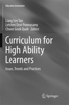Letchm Devi Ponnusamy, Letchmi Devi Ponnusamy, Chwee Geok Quek, Letchmi Devi Ponnusamy, Chwee Geok Quek, Liang See Tan - Curriculum for High Ability Learners