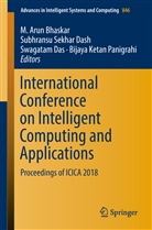 M. Arun Bhaskar, Swagatam Das, Swagatam Das et al, Subhransu Sekhar Dash, Bijaya Ketan Panigrahi, Subhrans Sekhar Dash... - International Conference on Intelligent Computing and Applications