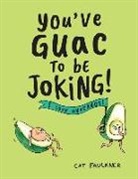 Andrews McMeel Publishing, Cat Faulkner - You've Guac to Be Joking