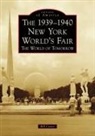 Bill Cotter - The 1939-1940 New York World's Fair