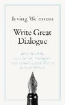 Irving Weinman, Weinman Irving - Write Great Dialogue