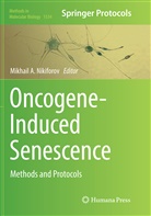 Mikhai A Nikiforov, Mikhail A Nikiforov, Mikhail A. Nikiforov - Oncogene-Induced Senescence