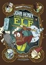 Benjamin Harper, Alex Lopez, Álex López, Àlex López - John Henry, Steel-Drivin' Elf: A Graphic Novel