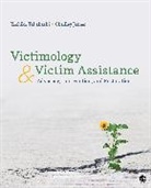 Chadley James, Chadley E James, Chadley E. James, Chadley E. E. James, Inc. SAGE Publications, Yoshiko Takahashi... - Victimology and Victim Assistance