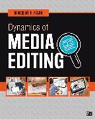 Vincent F Filak, Vincent F. Filak, Vincent F. F. Filak, Filak Vincent F. - Dynamics of Media Editing