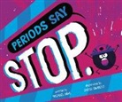Michael Dahl, Chris Garbutt - Periods Say Stop