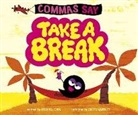 Michael Dahl, Chris Garbutt - Commas Say Take a Break