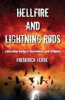 Frederick Ferre, Frederick Ferré - Hellfire and Lightning Rods