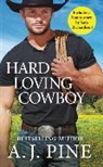 A J Pine, A. J. Pine, A.J. Pine - Hard Loving Cowboy