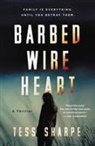 Tess Sharpe, Sharpe Tess - Barbed Wire Heart