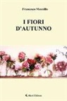 Francesco Mennillo - I fiori d'autunno