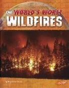 Tracy Maureen Nelson Maurer, Tracy Nelson Maurer - The World's Worst Wildfires