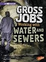 Nikki Bruno, Nikki/ Clapper Bruno, Nikki Bruno Clapper - Gross Jobs Working With Water and Sewers