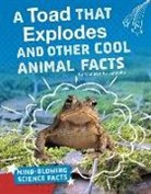 Melissa Abramovitz - A Toad That Explodes and Other Cool Animal Facts