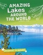 Roxanne Troup - Amazing Lakes Around the World