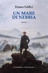 Franca Fabbri - Un mare di nebbia