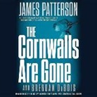 James Patterson, Lauren Fortgang - The Cornwalls Are Gone (Hörbuch)