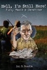 Safari Press, Safari Press (COR), Jon R Sundra, Jon R. Sundra - Hell, I'm Still Here!