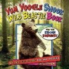George Ostrom - Yum Yoogle Snook: Wild Beastie Book