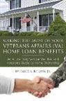 David Nelson - Making the Most of Your Veterans Affairs (Va) Home