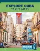 Peggy Snow - Explore Cuba: 12 Key Facts