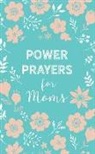 Rachel Quillin - Power Prayers for Moms