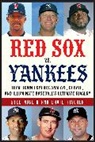 Nowlin Bill, Fischer David, David Fischer, Bill Nowlin, Bill/ Fischer Nowlin - Red Sox Vs. Yankees