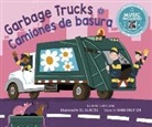 Nadia Higgins, Sr. Sanchez, Sanchez Sr. - Garbage Trucks / Camiones de Basura