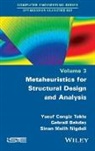 Gebrail Bekdas, Nigdeli &amp;, Y. Cengi Toklu - Metaheuristics for Structural Design and Analysis?