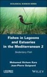 H Kara, Hichem Kara, Mohamed Hichem Kara, Jean-Pierre Quignard - Fishes in Lagoons and Estuaries in the Mediterranean 2