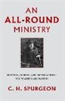 Charles H Spurgeon, Charles H. Spurgeon - All-Round Ministry